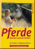 Pferde kennen und verstehen